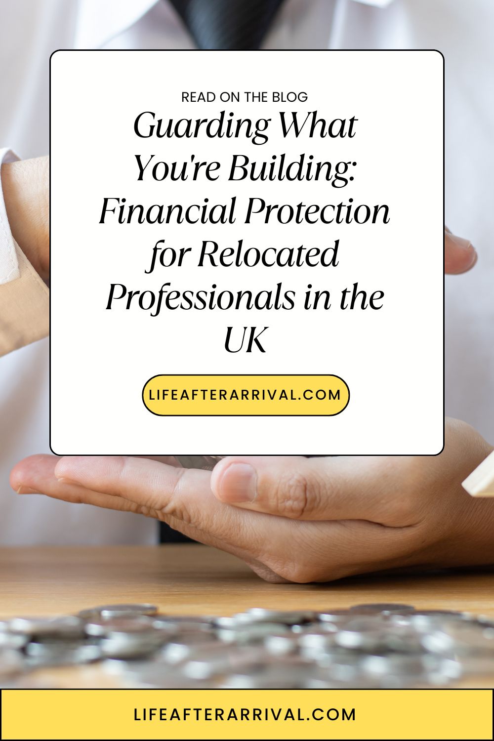 Guarding What You're Building Financial Safeguards for Professionals Relocating to the UK